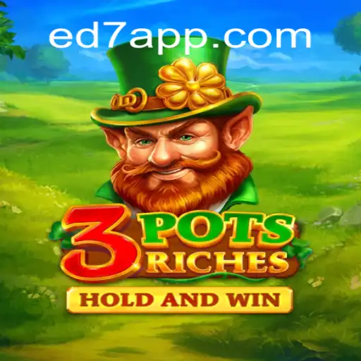 Explore the Thrilling World of 3potsRiches on ED7.BET Platform - Oficial Slots Brasil