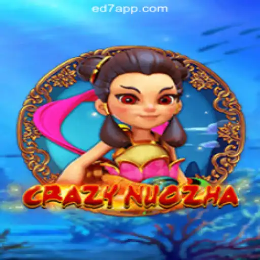 Unveiling the Thrilling World of CrazyNuoZha on ED7.BET Platform-Oficial Slots Brasil
