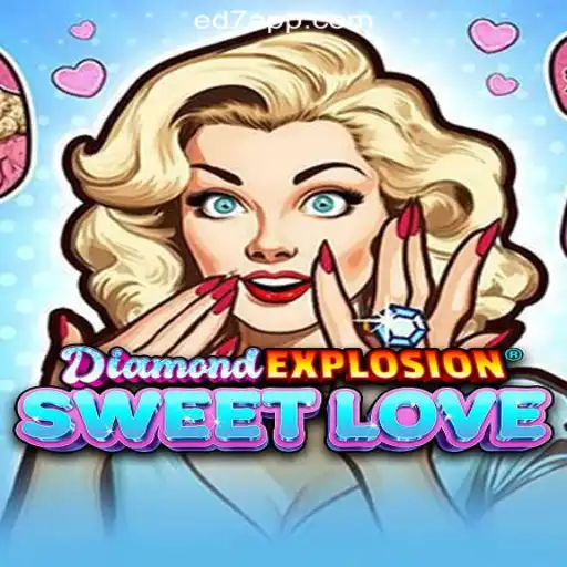 Discover the Thrills of DiamondExplosionSweetLove on ED7.BET Platform