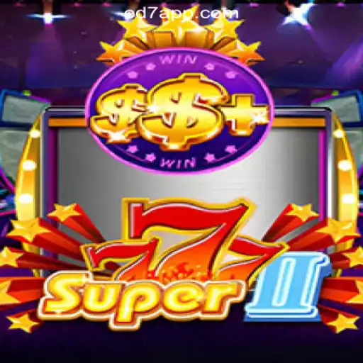 Discover the Thrill of Super777II on ED7.BET Platform: Official Slots Brasil